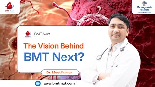 Why Bmt Next? Bmt Next कय चन?