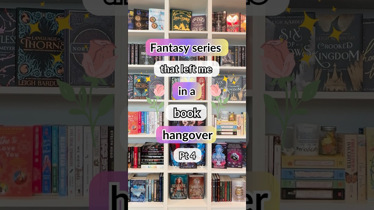 Fantasy series that left me in a book hangover Pt 4 
