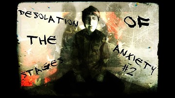 WE NEED TO GET OUT | Desolation The Stages Of Anxiety #2