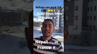 France Labour Shortage Refuge Can Work Full Time. Nepal To France