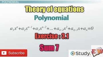 TN New Syllabus Class 12 Maths | Exercise 3.1| Sum 7 | Unit 3 | Theory of Equation | சமன்பாட்டியல்