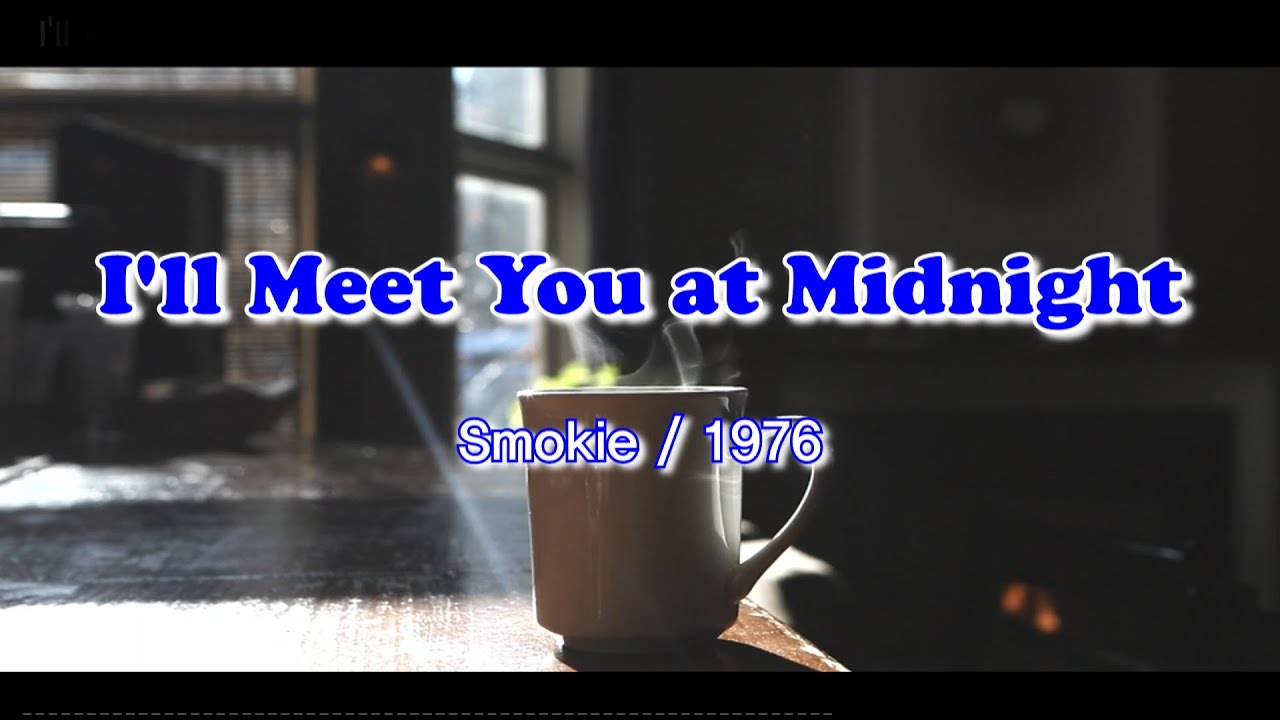 i meet you at midnight