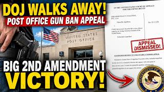 HUGE 2A WIN: DOJ Abandons Post Office Gun Ban Appeal