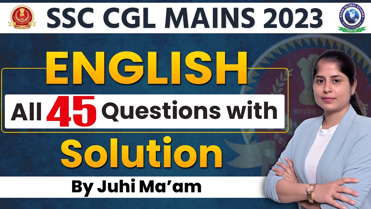 SSC CGL 2023 Mains || English Paper solution By Juhi Ma'am || SSC CGL ...