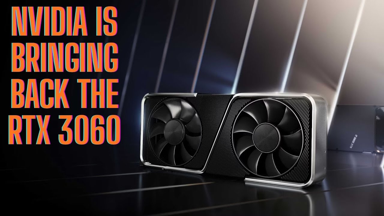 Nvidia Wants To Bring Back The RTX 3060 Due To RAM Price Surge 