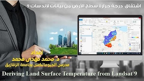 Deriving Land Surface Temperature from LandSat 9 With Arc Gis Pro
