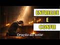 OUÇA ISSO ANTES DE DORMIR… | ORAÇÃO DA NOITE