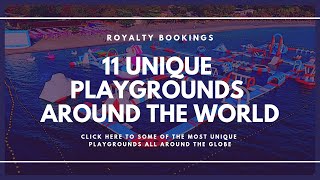 11 Unique Playgrounds Around the World