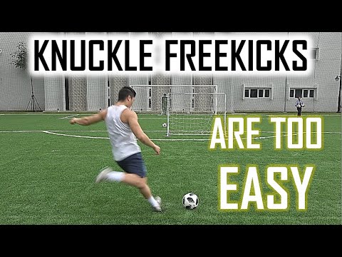 KNUCKLE FREE KICKS ARE EASY