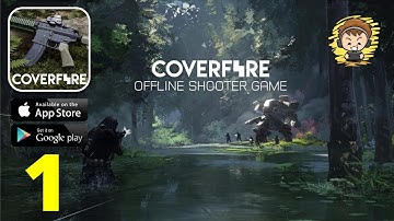 Cover Fire: Offline Shooting - Gameplay Part 1 (Android/IOS)