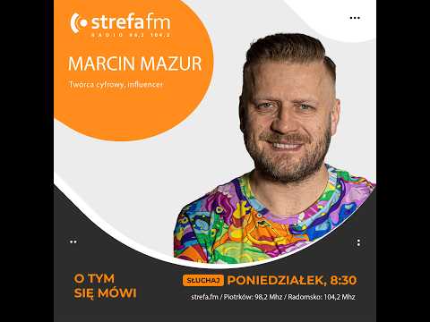 O tym się mówi - Marcin Mazur