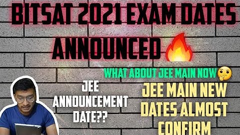 Bitsat 2021 new exam dates announced🔥 || JEE Mains 2021 expected dates now..
