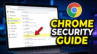 How to configure Chrome privacy and site settings for better security - Full Guide