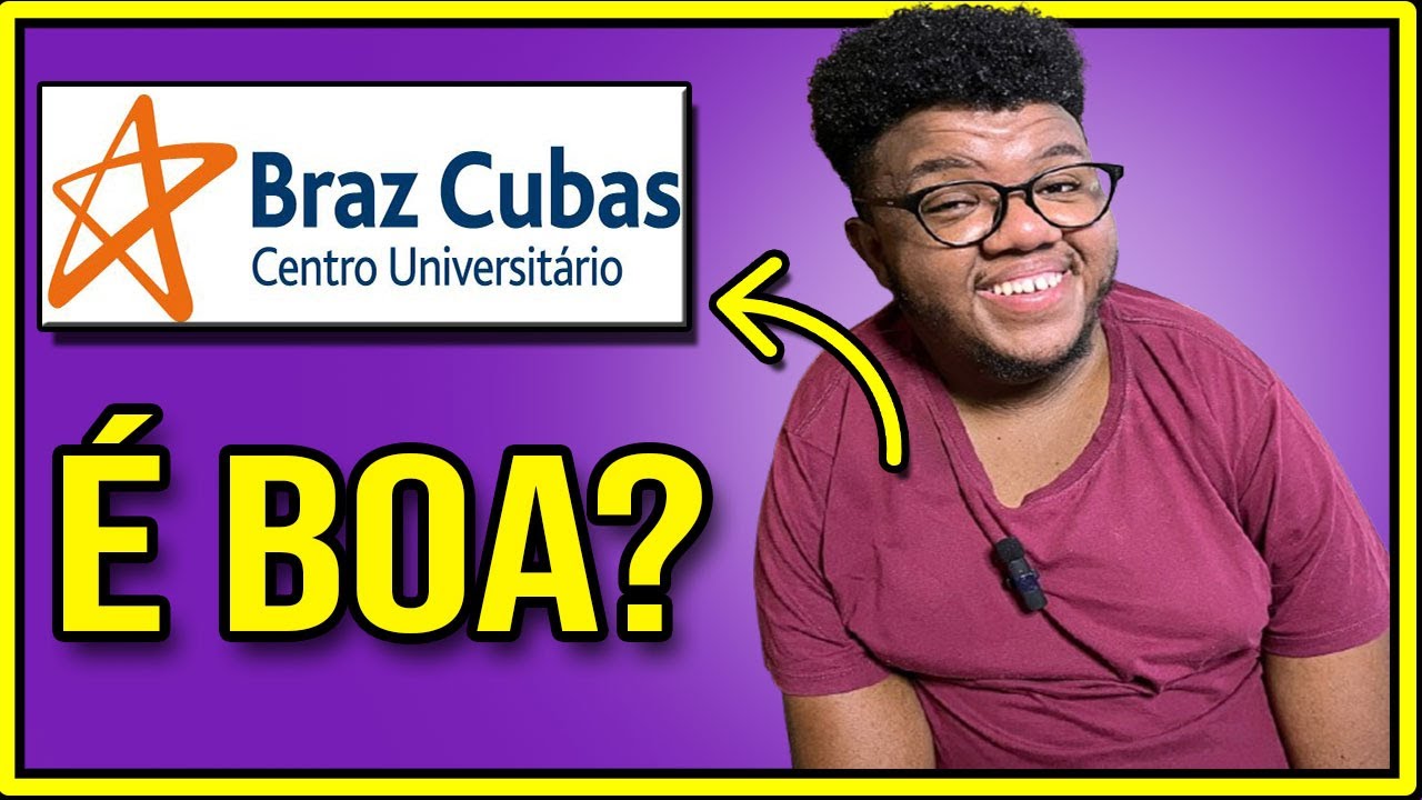 ANÁLISE | O CENTRO UNIVERSITÁRIO BRAZ CUBAS É UMA BOA OPÇÃO? - YouTube