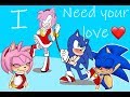 Sonic And Amy I Need Your Love {AMV} Lyrics 💕