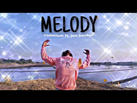 CADMIUM MELODY Ft Jon Backer FREE STYLE DEEP BAKHARIA 