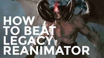How to Beat Legacy Reanimator