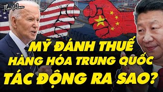 MỸ ÁP THUẾ 18 TỶ ĐÔ LA THÊM TRUNG QUỐC, TÁC ĐỘNG RA SAO? VIỆT NAM CÓ HƯỞNG LỢI GÌ KHÔNG?