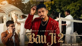 Bau Ji 2 Mohit Ladhotiya | New Haryanvi Song 2026 | Latest Haryanvi Song Haryanavi 