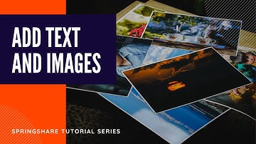 SpringShare Tutorials \\ Adding Rich Text Box & Images