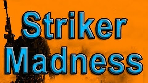 MW3 Striker Madness (Modern Warfare 3)