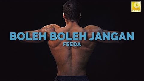 Feeda - Boleh Boleh Jangan (Official Lyric Video)