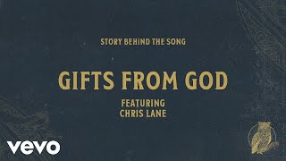 Chris Tomlin - Gifts From God ft. Chris Lane (Song Story) ft. Chris Lane chords