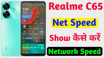 realme c65 network speed show kaise kare,how to show data speed in realme c65