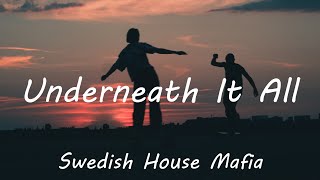 Swedish House Mafia - Underneath It All (Lyrics)