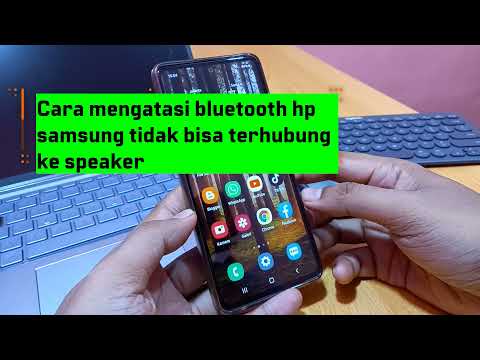 Cara mengatasi bluetooth hp samsung tidak bisa terhubung ke speaker