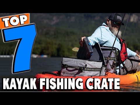 Top 5 Best Kayak Fishing Crates Review in 2024 