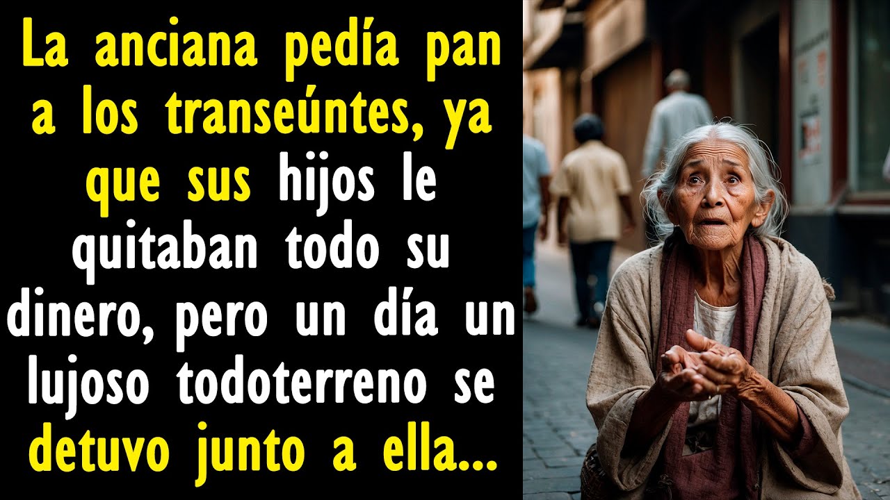 La anciana pedía pan a los transeúntes, pero un día un lujoso todoterreno se detuvo junto a ella...