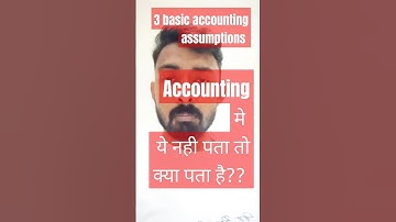 Basic Accounting assumption | class 11 | fundamental of accounting