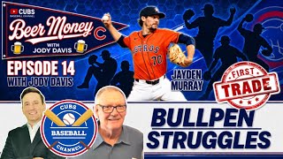 BUY OR SELL?| Bullpen: Weak Link?  | CBC with Jody Davis