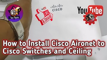 #58) How to Install Cisco Aironet to Cisco Switches and Ceiling | Cisco Aironet 1832 Series 803