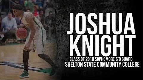 Joshua Knight Class of 2018 Guard  Shelton State