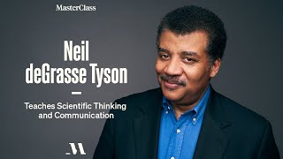 Neil Degrasse Tyson Teaches Scientific Thinking And Communication Official Trailer Masterclass