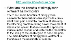 Know how to cure hemorrhoids by using nitroglycerin ointment.