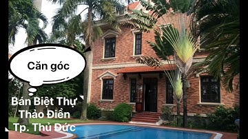 Bán Biệt Thự kiểu Châu Âu | góc 2 Mặt tiền đường Thảo Điền - TP Thủ Đức | 21,33 x 42,25 | 0947114171