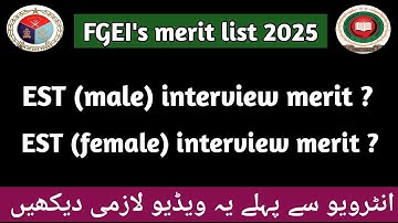 FGEI merit list 2025 / EST male merit list / EST female merit list / FGEI interview update / FGEI  