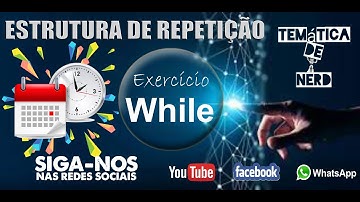 [PASSO-A-PASSO] Linguagem C - Exercício - While