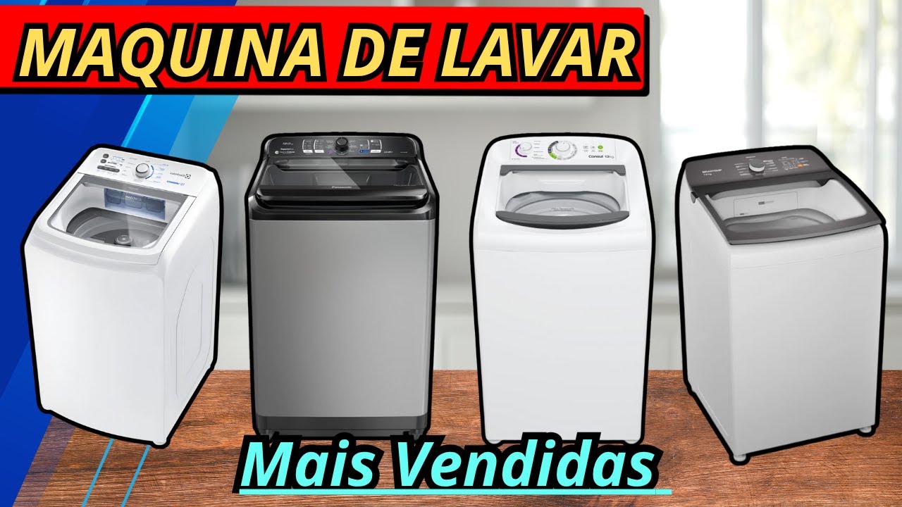 Melhor Máquina de Lavar 2025 Top 4 Modelos Mais Vendidos e Econômicos do Ano!