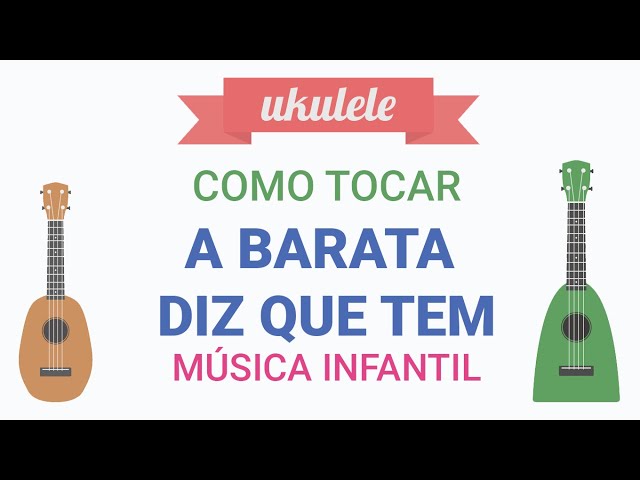 Cifra de Ukulele - A BARATA DA VIZINHA TÁ NA MINHA CAMA (Só Pra Contrariar)  