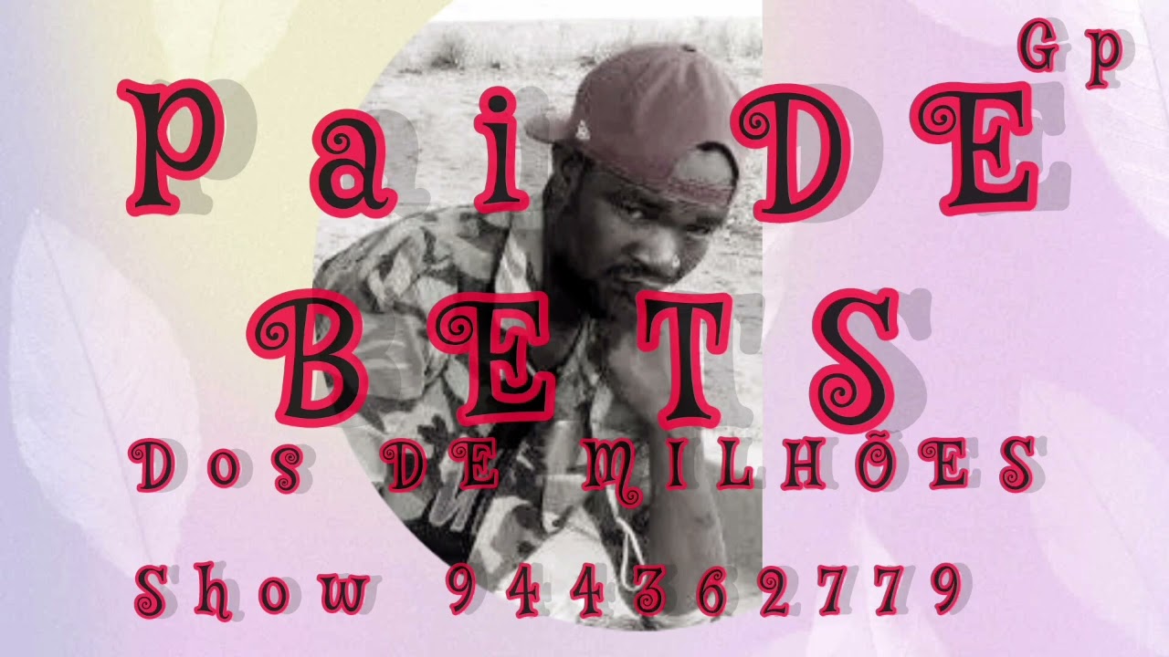 Pai DE BETS DE MILHÕES 