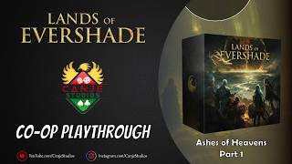 Canje and Mark Play Lands of Evershade | Ashes of Heavens | Ep. 1