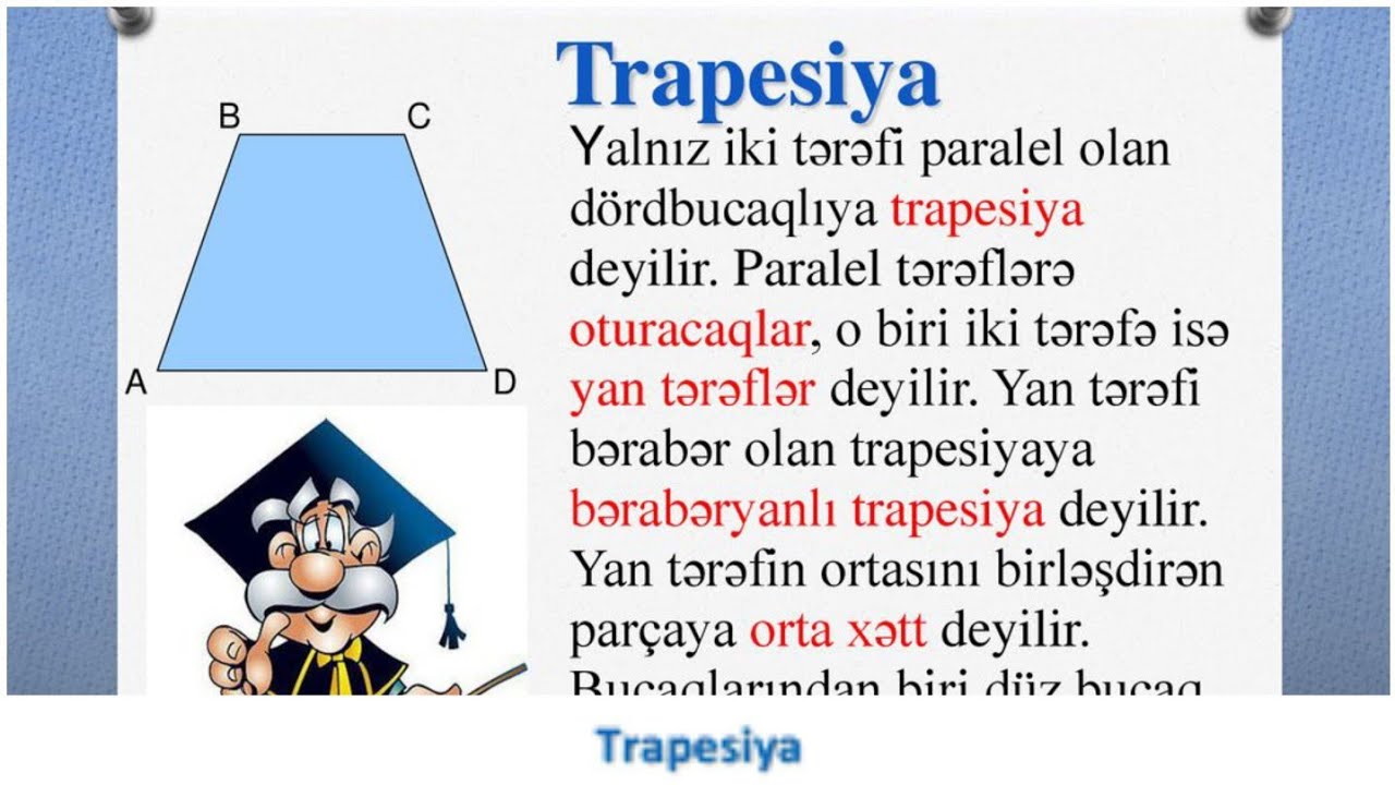 Dördbucaqlılar .Trapesiya ,orta xətt ,növləri və onun sahəsi dərs izahı və test nümunələri