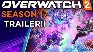 Overwatch 2 SEASON 17 TRAILER!!