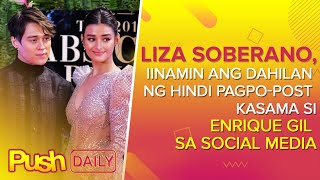 Liza Soberano, inamin ang dahilan ng hindi pagpo-post kasama si Enrique Gil sa social media