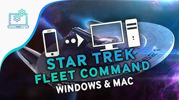 💻 Download Star Trek Fleet Command on PC (Windows & Mac)