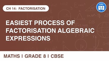 Factorizing Algebraic Expressions | Factorization | Class 8 Math